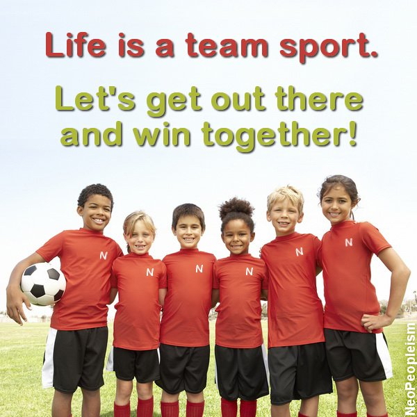 neopeopleism-life-is-a-team-sport