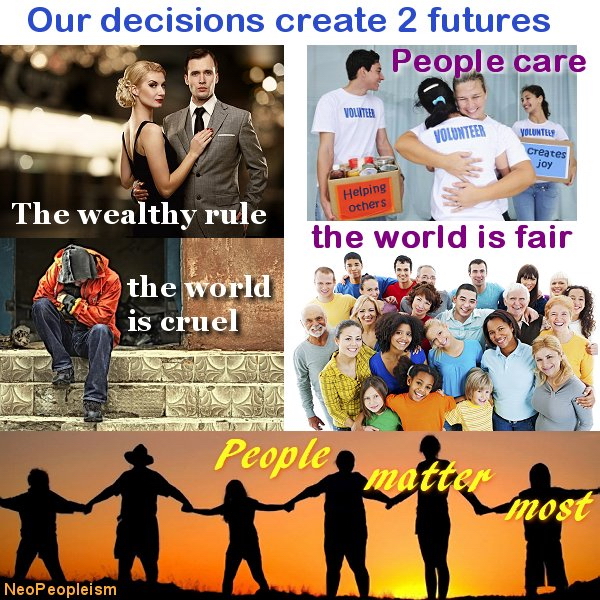 neopeopleism-our-decisions-create-two-futures