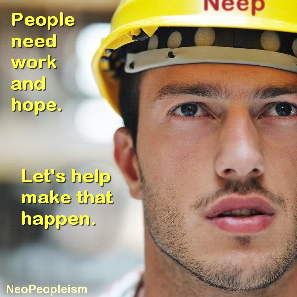 neopeopleism-people-need-work-and-hope-5