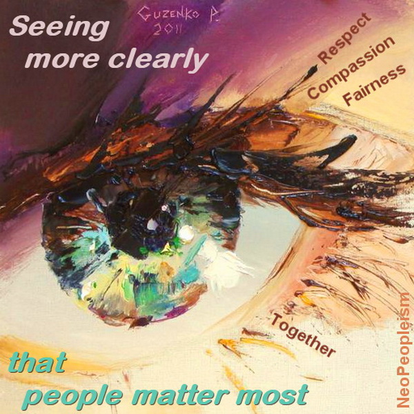 neopeopleism-seeing-more-clearly-that-people-matter-most